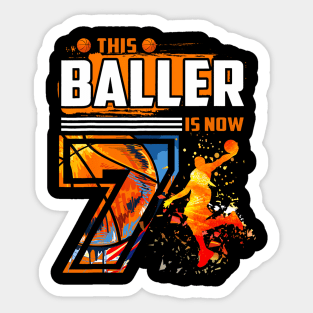This Baller Is Now 7 Cool Basketball 7Th Birthday 7 Yrs Old Sticker